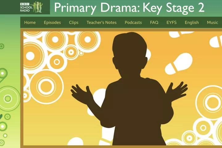 BBC School Radio Primary Drama