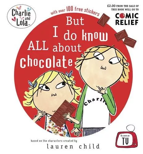 But I do know all about chocolate by Lauren Child 