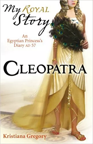 My Story: Cleopatra by Kristiana Gregory