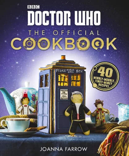 Doctor Who: The Official Cookbook by Joanna Farrow