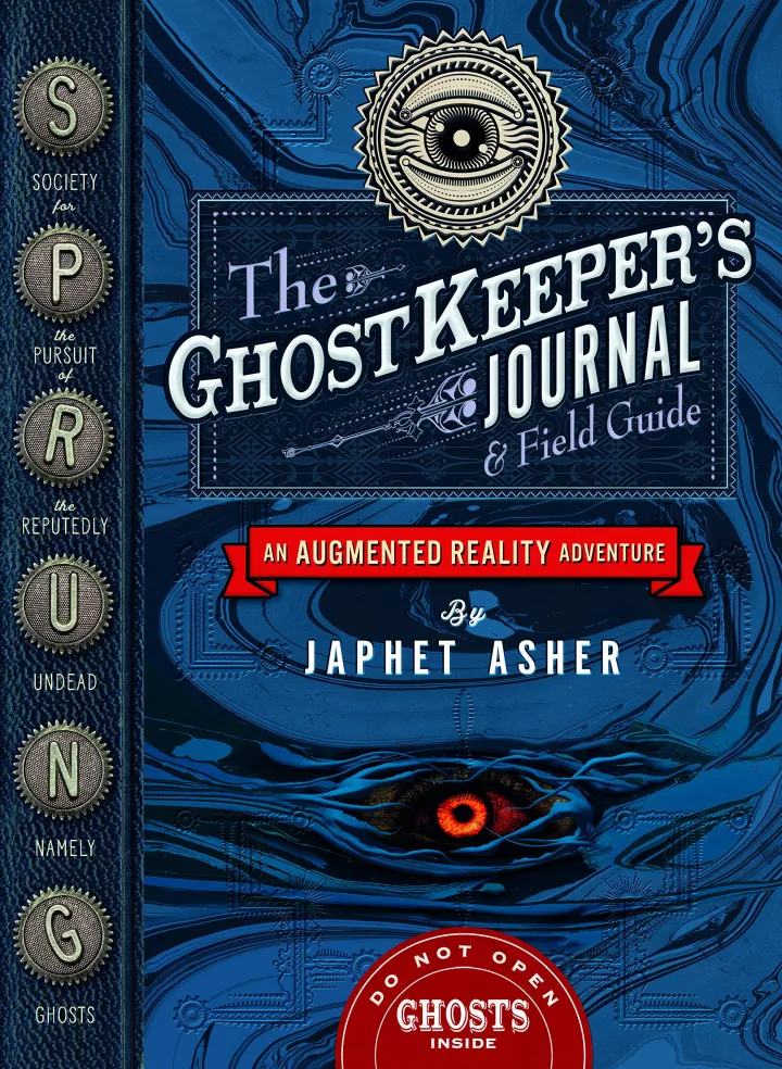 The Ghostkeeper's Journal & Field Guide by Japhet Asher