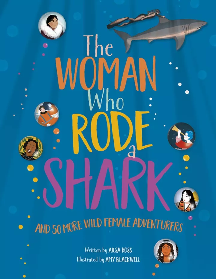The Woman Who Rode A Shark by Ailsa Ross