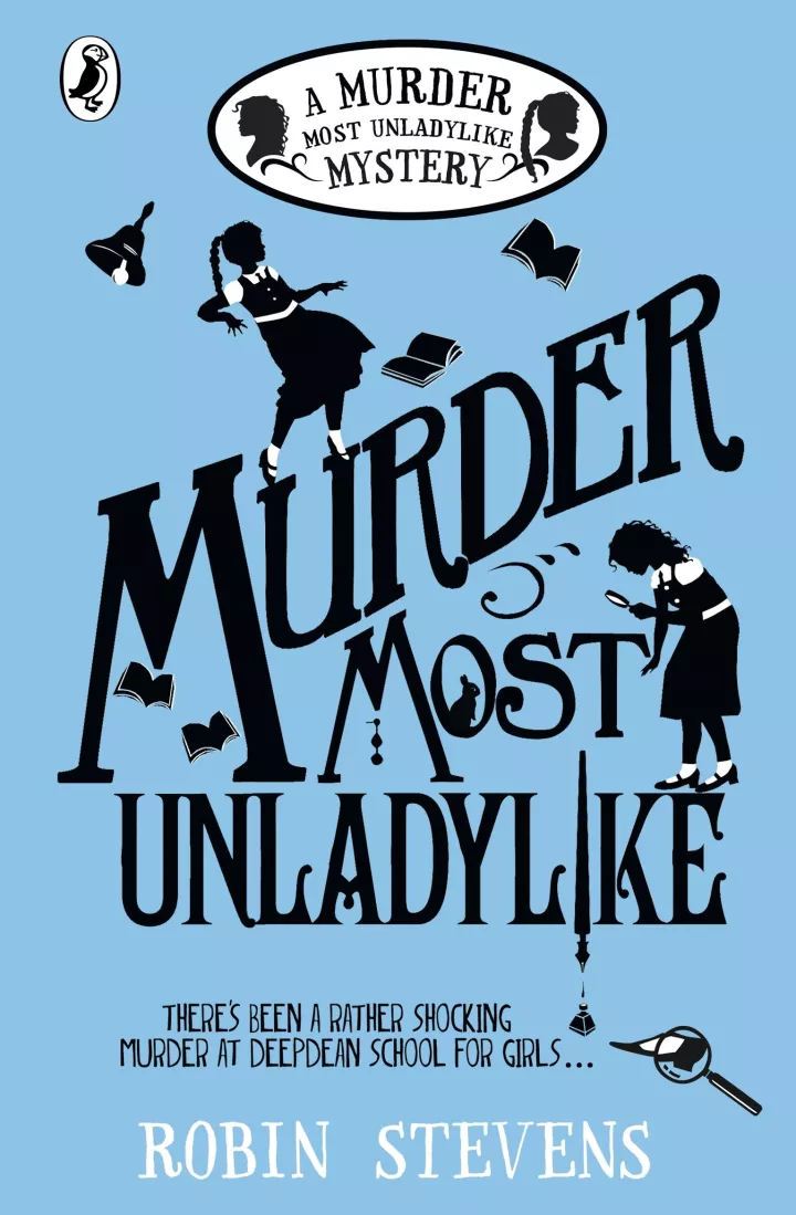 Murder Most Unladylike by Robin Stevens