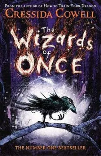 The Wizards of Once by Cressida Cowell